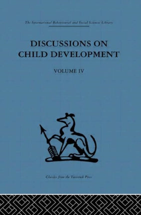 Discussions on Child Development Volume four Vol 4