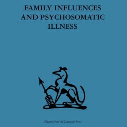 Family Influences and Psychosomatic Illness