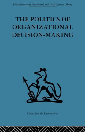 The Politics of Organizational DecisionMaking