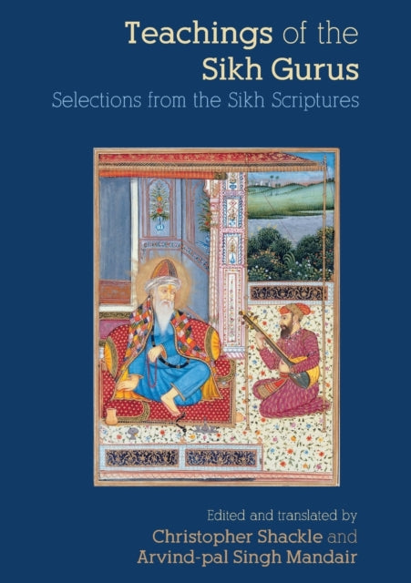 Teachings of the Sikh Gurus Selections from the Sikh Scriptures