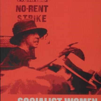 Socialist Women Britain 1880s to 1920s