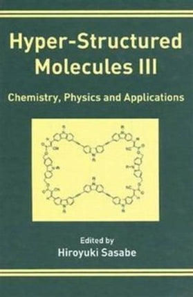 Hyper-Structured Molecules III