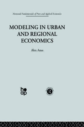 Modelling in Urban and Regional Economics