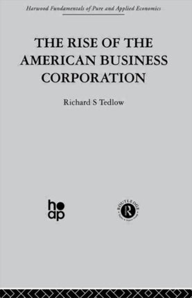 The Rise of the American Business Corporation Economic history