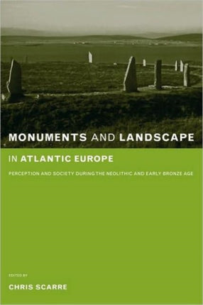 Monuments and Landscape in Atlantic Europe