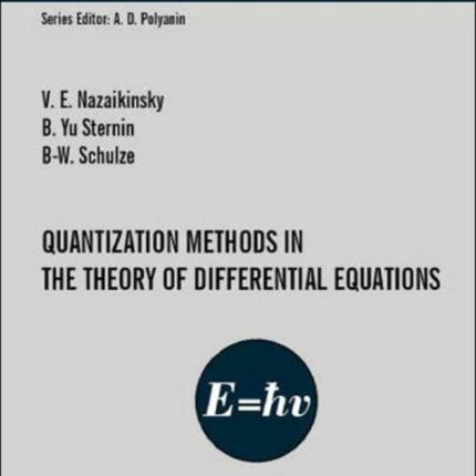 Quantization Methods in the Theory of Differential Equations