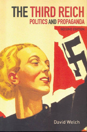 The Third Reich Politics and Propaganda