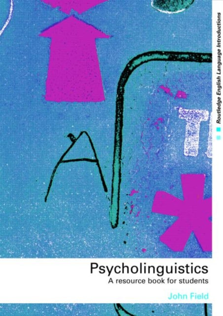 Psycholinguistics A Resource Book for Students Routledge English Language Introductions