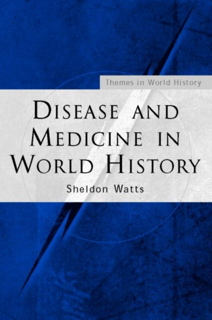 Disease  Medicine In World History Themes in