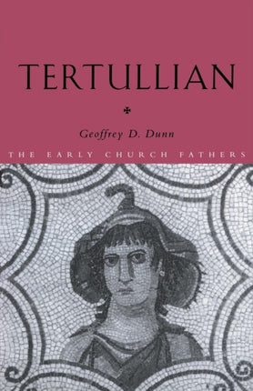 Tertullian The Early Church Fathers