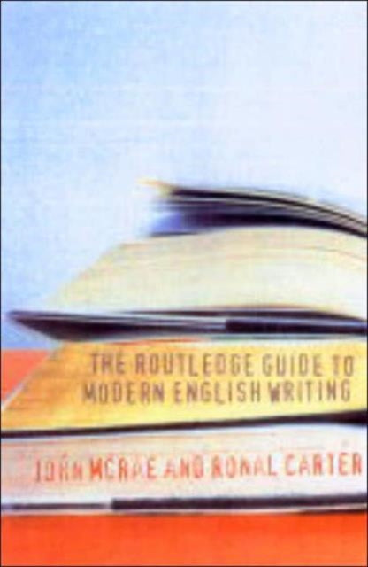 The Routledge Guide to Modern English Writing