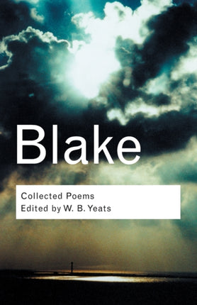 Collected Poems Routledge Classics Blake