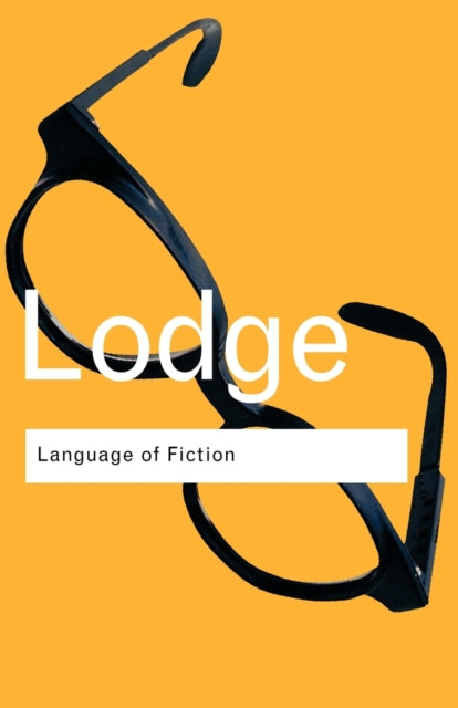 The Language of Fiction Essays in Criticism and