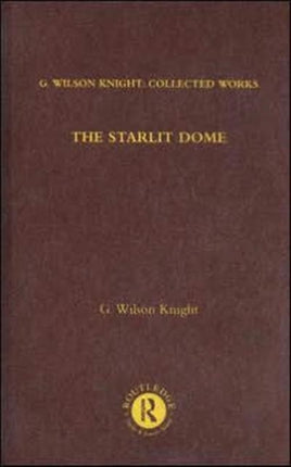 The Starlight Dome: Studies in the Poetry of Vision