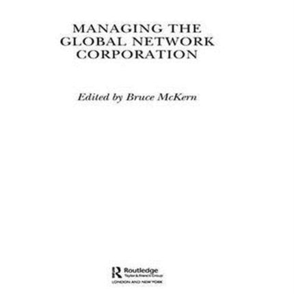 Managing the Global Network Corporation