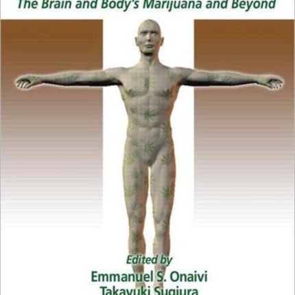 Endocannabinoids: The Brain and Body's Marijuana and Beyond