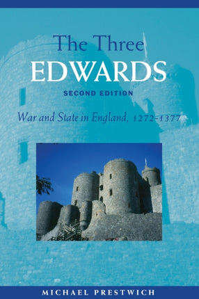 The Three Edwards War and State in England