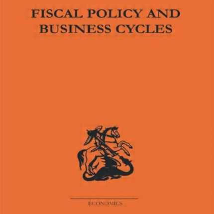 FISCAL POLICY AND BUSINESS CYCLES