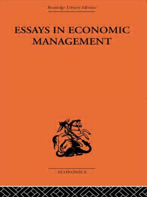 Essays in Economic Management Routledge Library Editions The Economics S