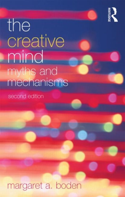 The Creative Mind Myths and Mechanisms