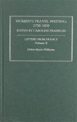 Womens Travel Writing 1750-1850: Volume 2