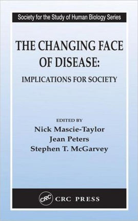 The Changing Face of Disease: Implications for Society