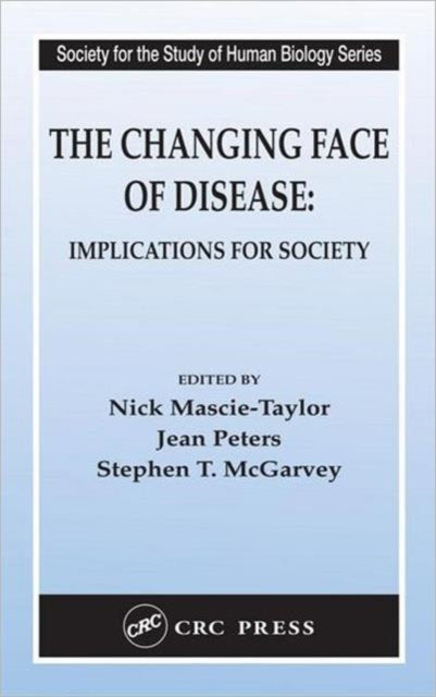 The Changing Face of Disease: Implications for Society