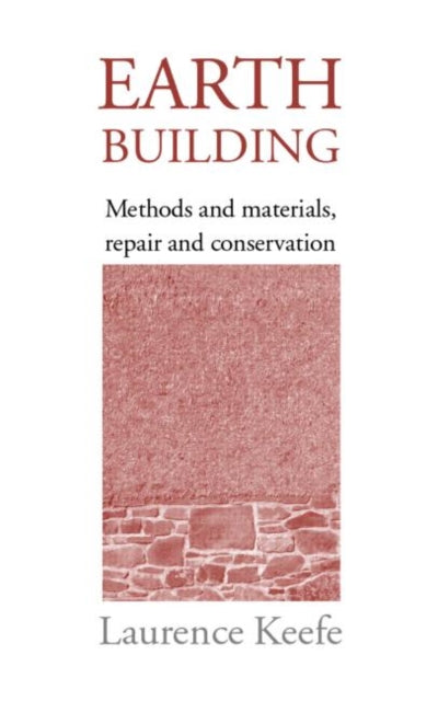 Earth Building Methods and Materials Repair and Conservation