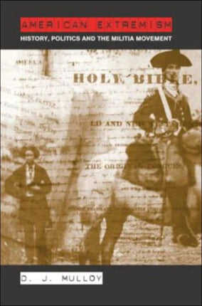 American Extremism History Politics and the