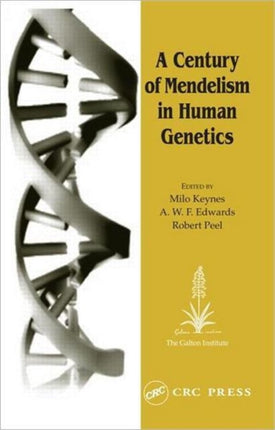 A Century of Mendelism in Human Genetics