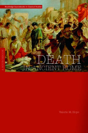 Death in Ancient Rome A Sourcebook Routledge