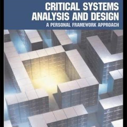 Critical Systems Analysis and Design