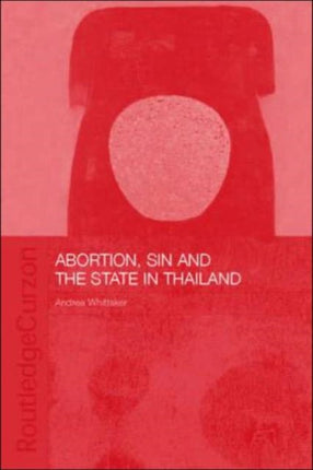 Abortion, Sin and the State in Thailand