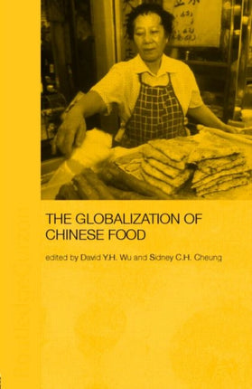 The Globalization of Chinese Food