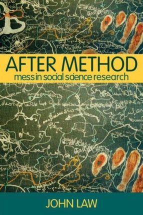 After Method Mess in Social Science Research