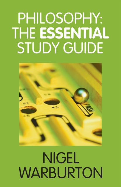 Philosophy The Essential Study Guide