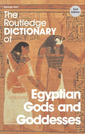 The Routledge Dictionary of Egyptian Gods and