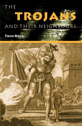 The Trojans  Their Neighbours
