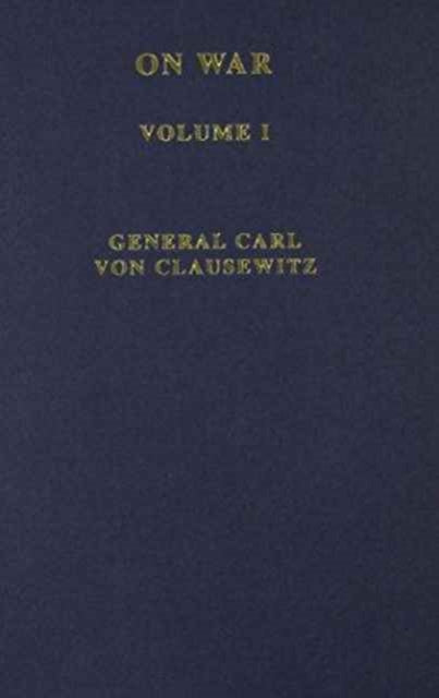 Von Clausewitz On War Routledge Library Editions