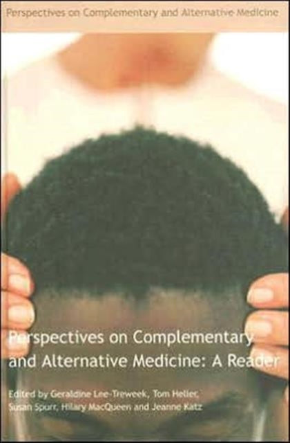 Perspectives on Complementary and Alternative