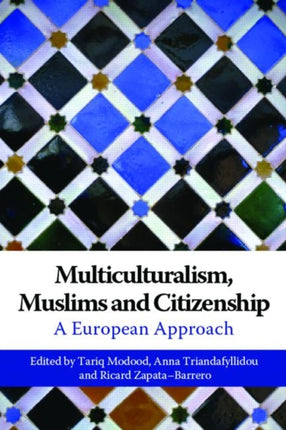 Multiculturalism Muslims and Citizenship