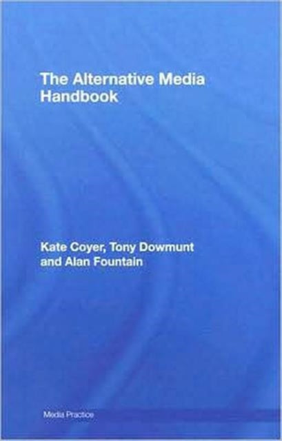 The Alternative Media Handbook