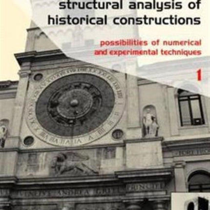 Structural Analysis of Historical Constructions  2 Volume Set