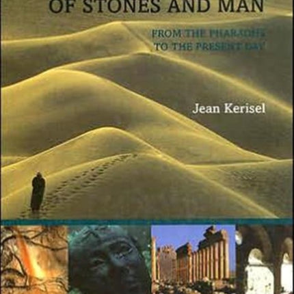 Of Stones and Man: From the Pharaohs to the Present Day