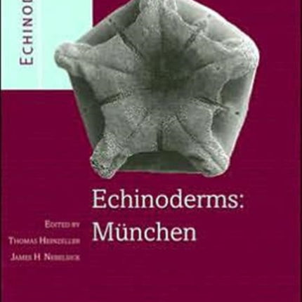 Echinoderms: Munchen: Proceedings of the 11th International Echinoderm Conference, 6-10 October 2003, Munich, Germany