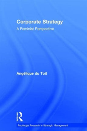 Corporate Strategy: A Feminist Perspective