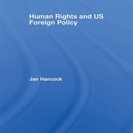 Human Rights and US Foreign Policy