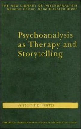 Psychoanalysis as Therapy and Storytelling