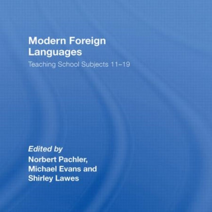 Modern Foreign Languages: Teaching School Subjects 11-19