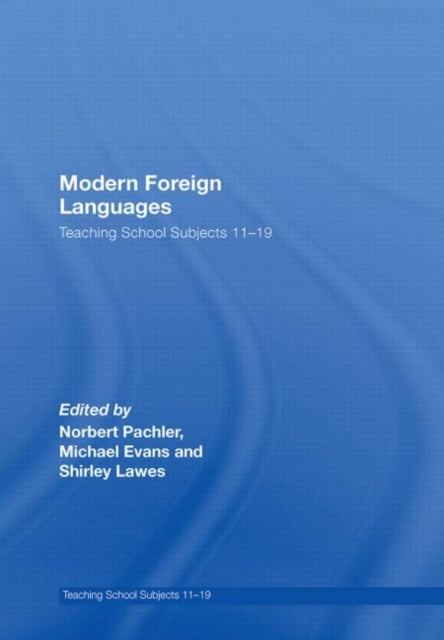 Modern Foreign Languages: Teaching School Subjects 11-19